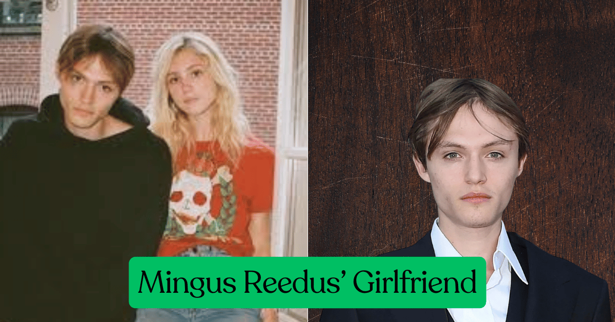 Mingus Reedus’ Girlfriend