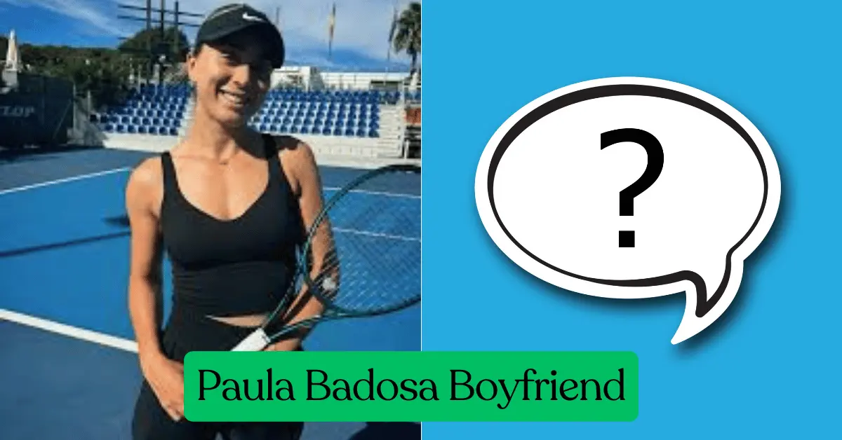Paula Badosa Boyfriend