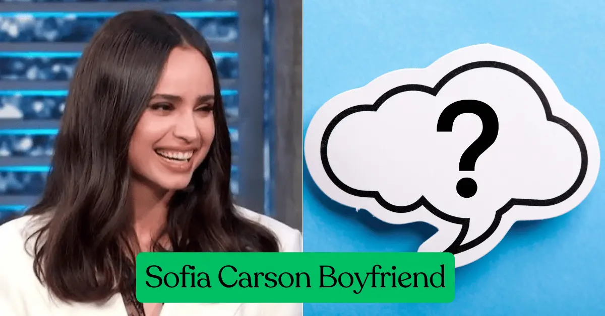 Sofia Carson Boyfriend