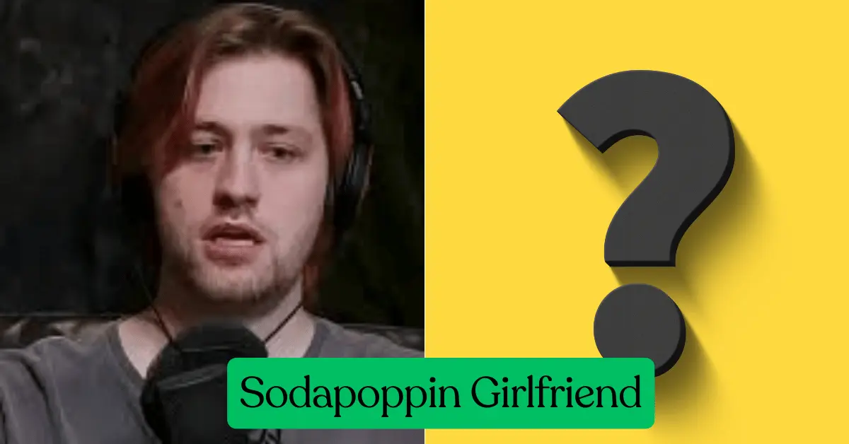 Sodapoppin Girlfriend