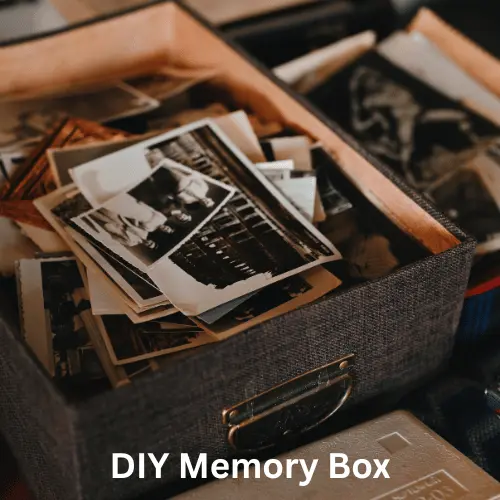 Thoughtful Gifts for Boyfriend: 25 Meaningful Ideas That Show How Much You Care 14 DIY Memory Box
