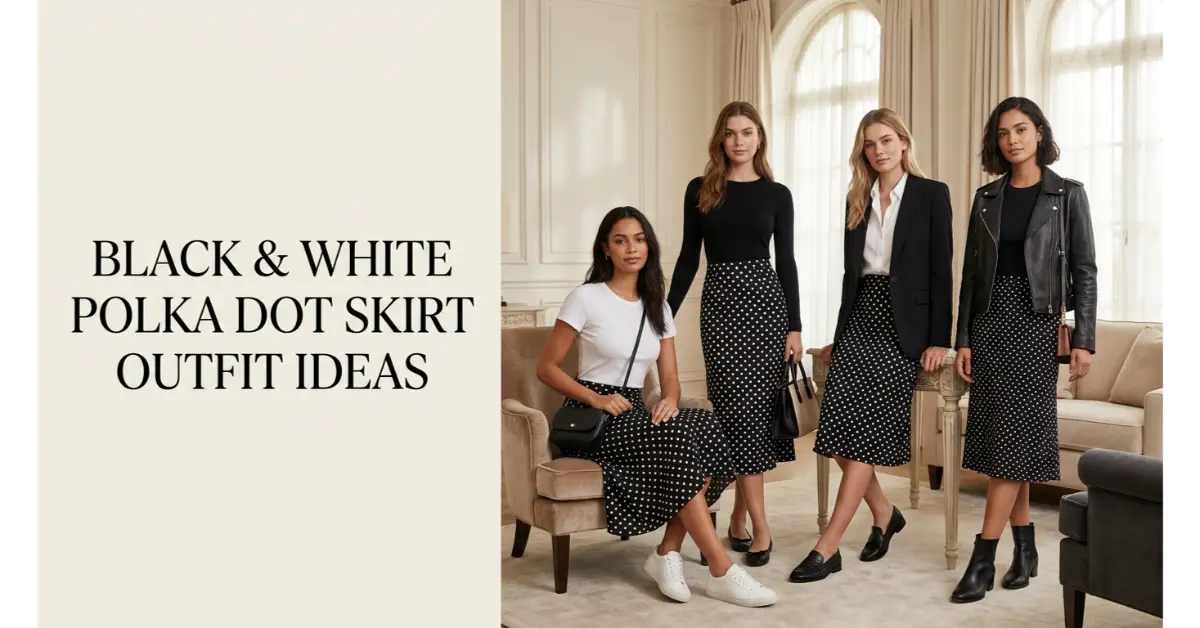 Black and White Polka Dot Skirt Outfit: 12 Chic Ideas to Try 7 Black and White Polka Dot Skirt Outfit
